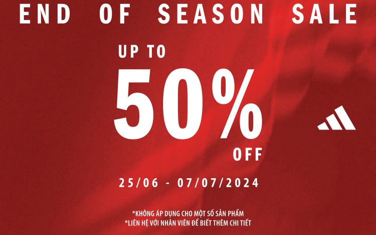 ADIDAS | HÈ NÓNG CÀNG THÊM NÓNG CÙNG END OF SEASON SALE TẠI ADIDAS PHOENIX